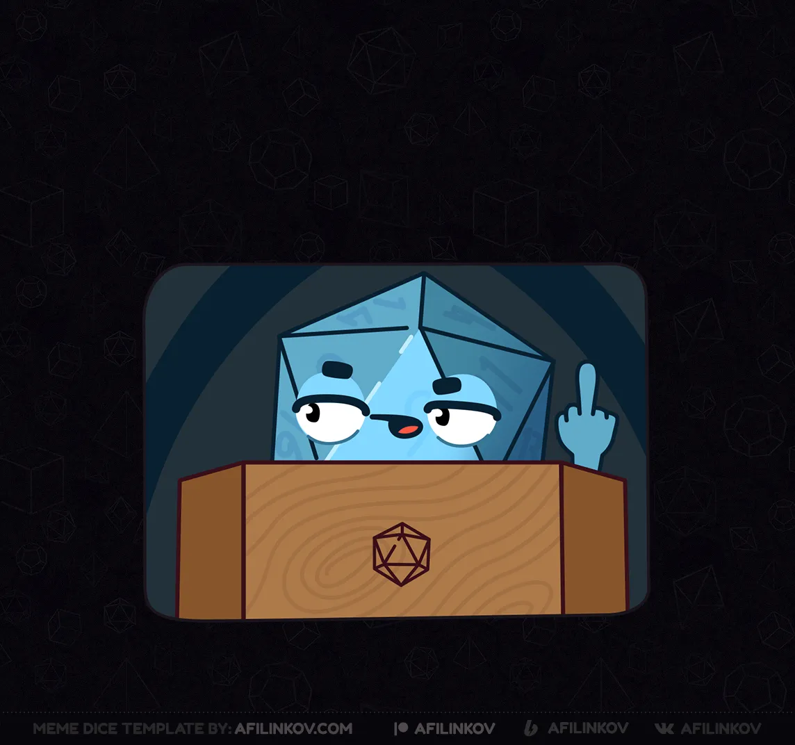 d20, dungeon master, fuck, sarcasm, annoyed DM, frustrated, ironic tone, dnd meme